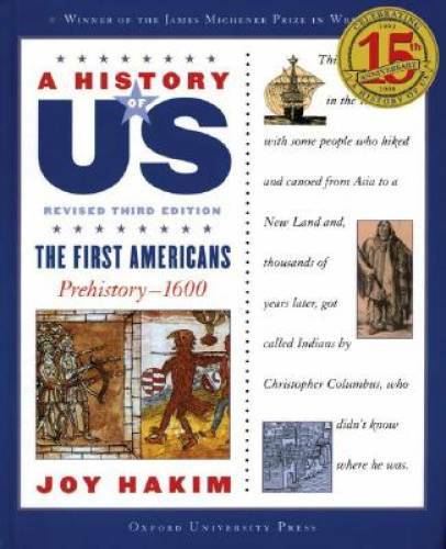 A History of US: The First Americans: Prehistory-1600 A History of US B – GOOD