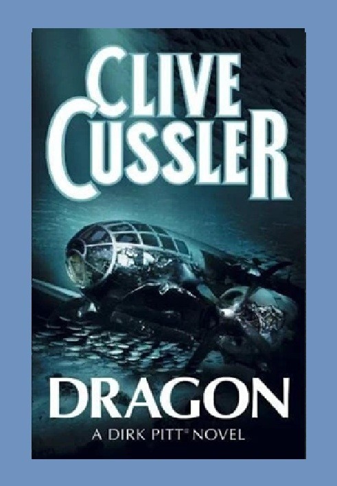 Dirk Pitt #10: Dragon by Clive Cussler – 2005 paperback THRILLER book (23cm)