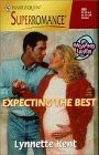 Expecting the Best: 9 Months Later (Harlequin Superromance No. 868)