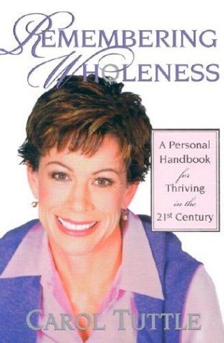 Remembering Wholeness: A Personal Handb… by Tuttle, Carol Paperback / softback