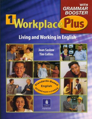 Workplace Plus 1 with Grammar Booster by Joan Saslow and Tim Collins (2004, …