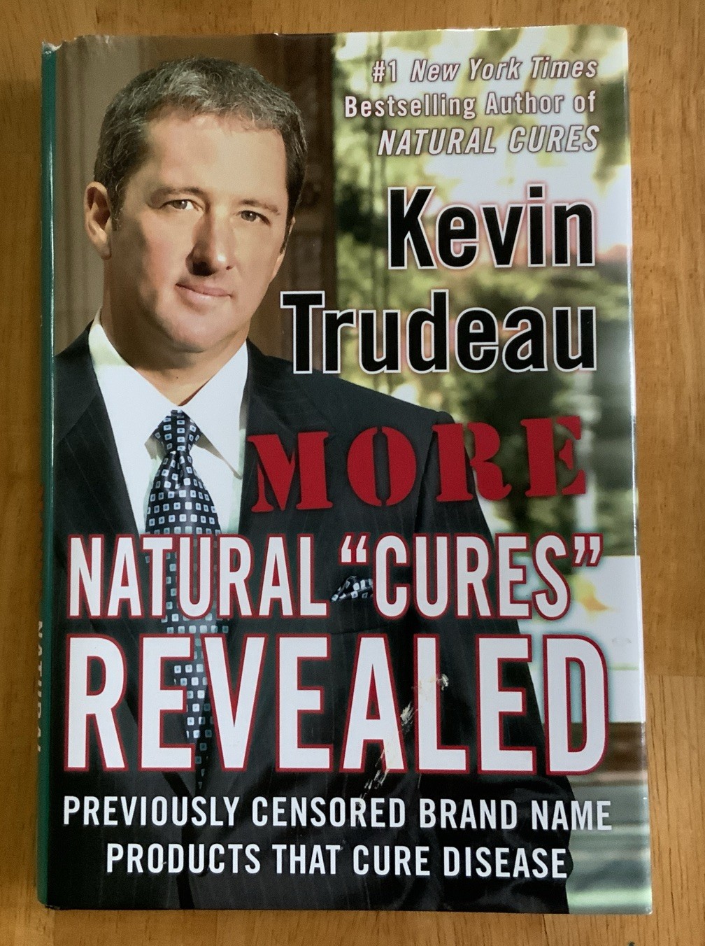 More Natural Cures Revealed by Kevin Trudeau 2006, Hardcover