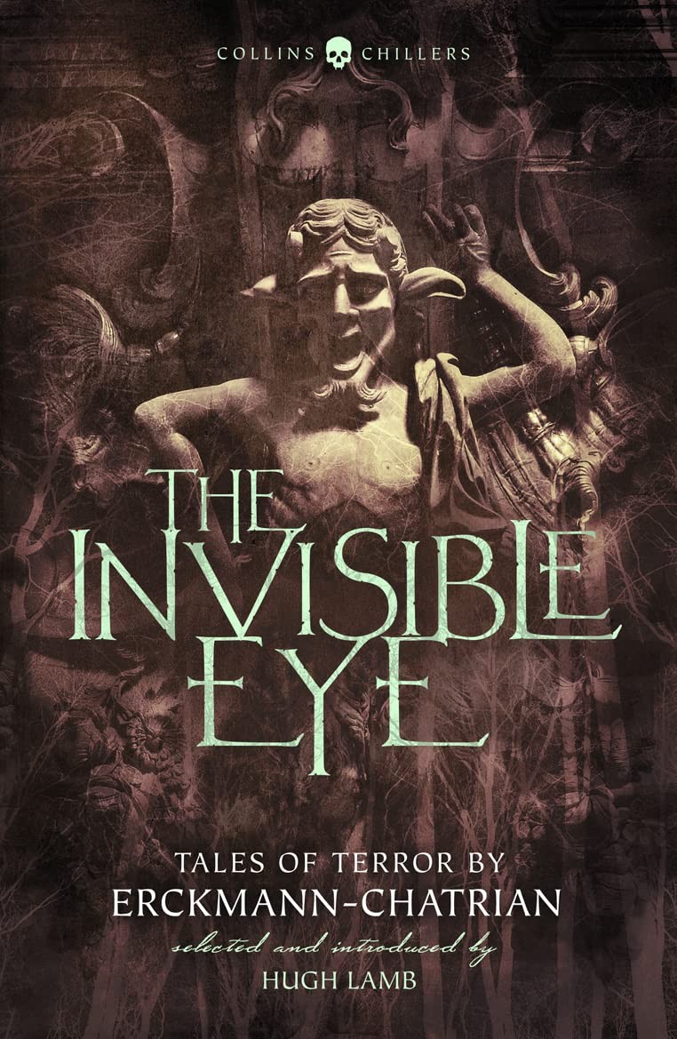The Invisible Eye: Tales of Terror by Emile Erckmann and Louis Alexandre Cha…