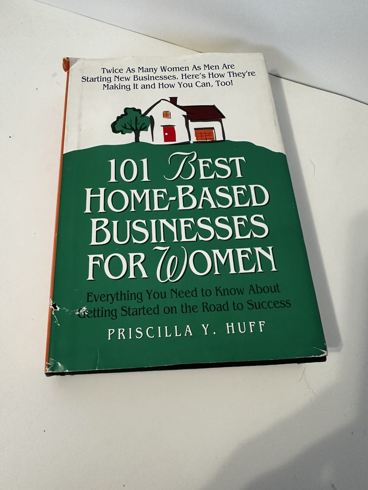 101 BEST HOME-BASED BUSINESSES FOR WOMEN 1995 Hardbook Prsicilla Y. Huff