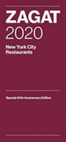 Zagat 2020 New York City Restaurants: Special 40th Annive- 0578483610, paperback