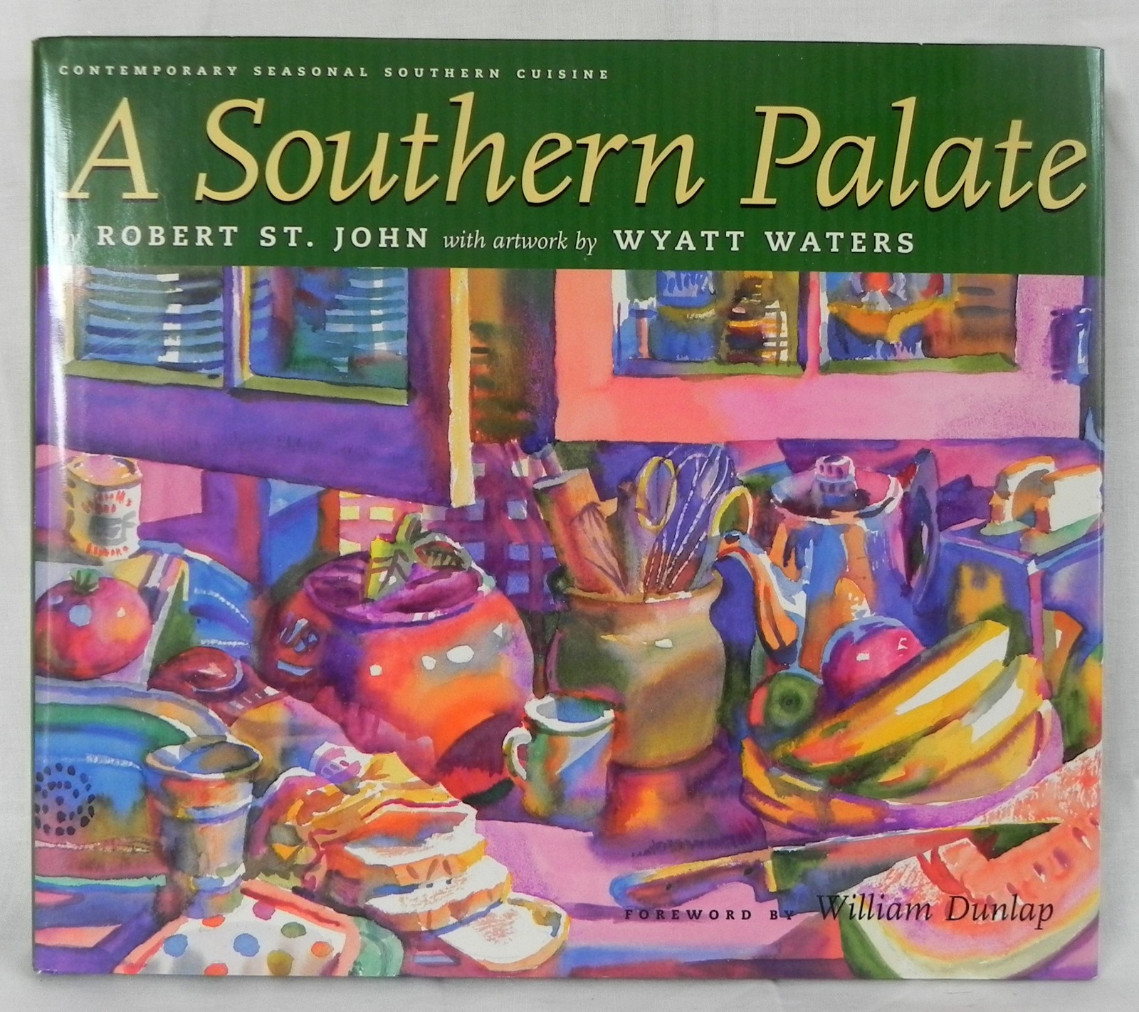 “A Southern Palate” Cookbook, Robert St. John (Signed) + Wyatt Waters, 2002 Exc.