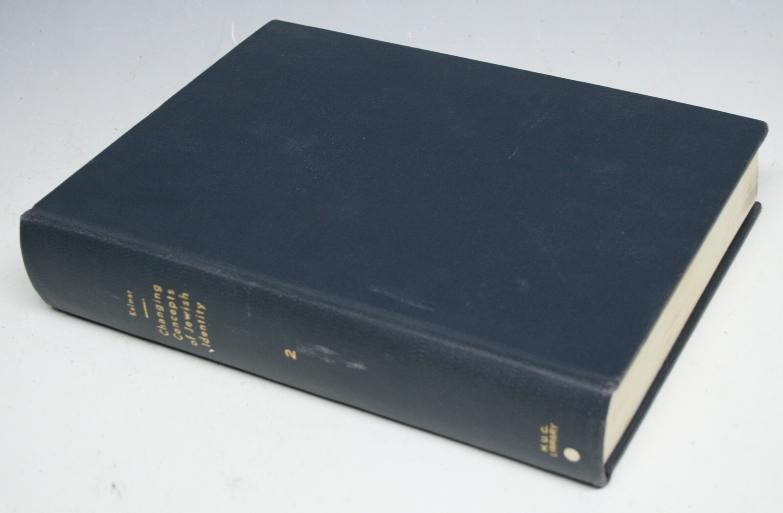 Hebrew Union College Changing Concepts of Jewish Identity Vol TWO, Kalmar