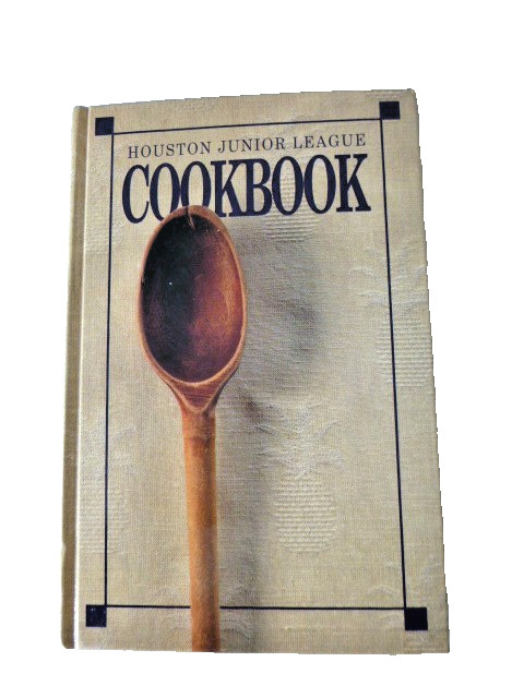 Houston Junior League Cookbook 25th Anniversary Edition 1992 Hardcover 432 Pages