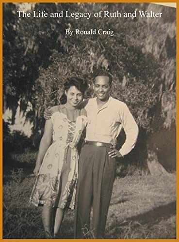 The Life and Legacy of Ruth and Walter – Hardcover, by Craig Ronald – Very Good