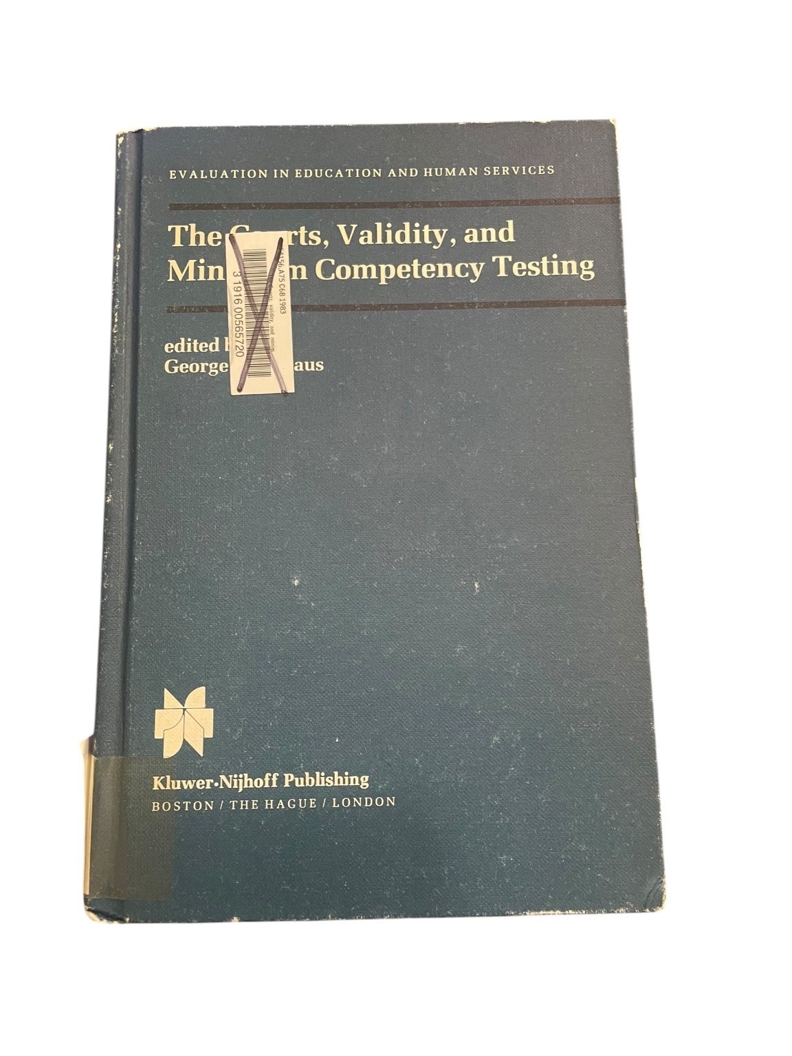 The Courts, Validity, & Minimum Competency Testing Madaus 1983 Hardcover