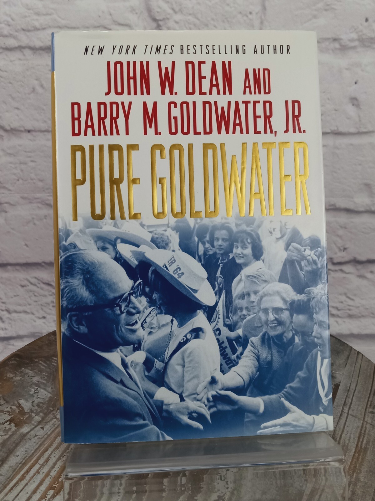 Pure Goldwater by Barry M. Goldwater Jr., John W. Dean 2008 HCDJ 1st Edition