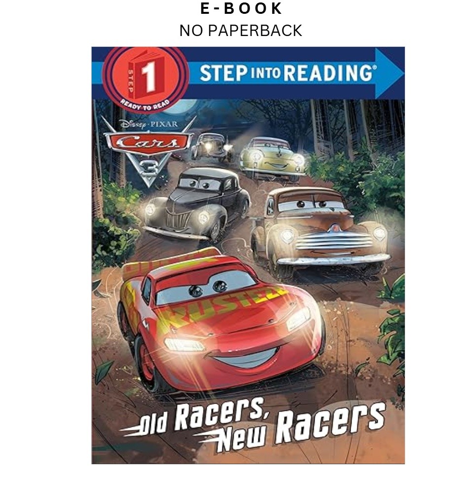 Old Racers, New Racers (Disney/Pixar Cars 3) (S, Mary Tillworth 2017