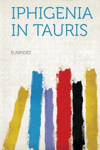 Iphigenia in Tauris by Euripides: New