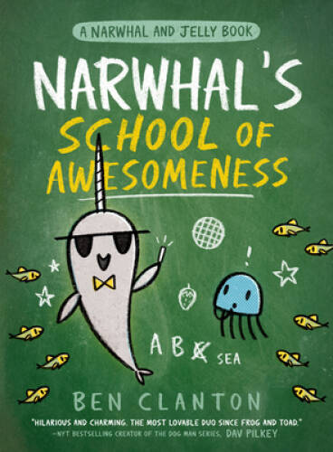 Narwhals School of Awesomeness (A Narwhal and Jelly Book 6) – VERY GOOD