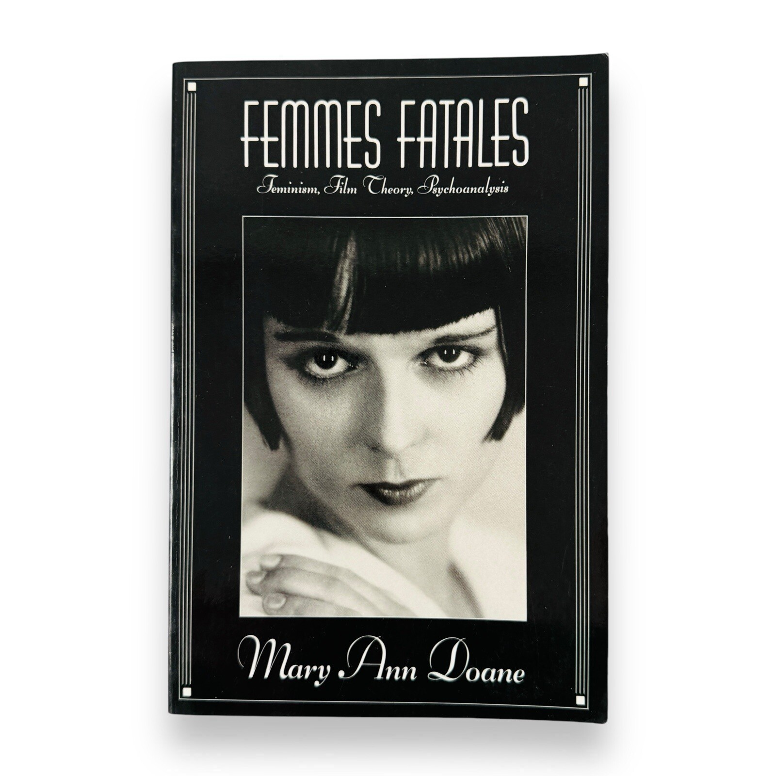 Femmes Fatale – Feminist Film Theory Psychoanalysis – Doane (1991) PB 1st Ed