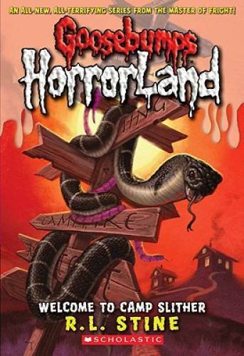 Welcome to Camp Slither (Goosebumps HorrorLand, No. 9) By Stine, R.L. – GOOD