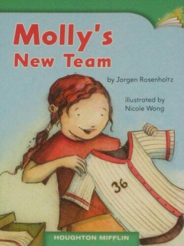 Mollys New Team (Strategy: Summarize Genre: Realistic Fiction) – GOOD