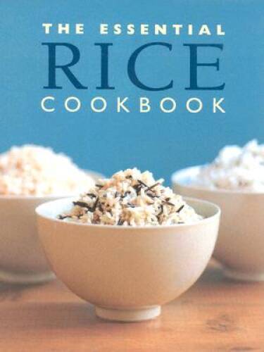 The Essential Rice Cookbook (Essential Cookbook) – Hardcover – GOOD