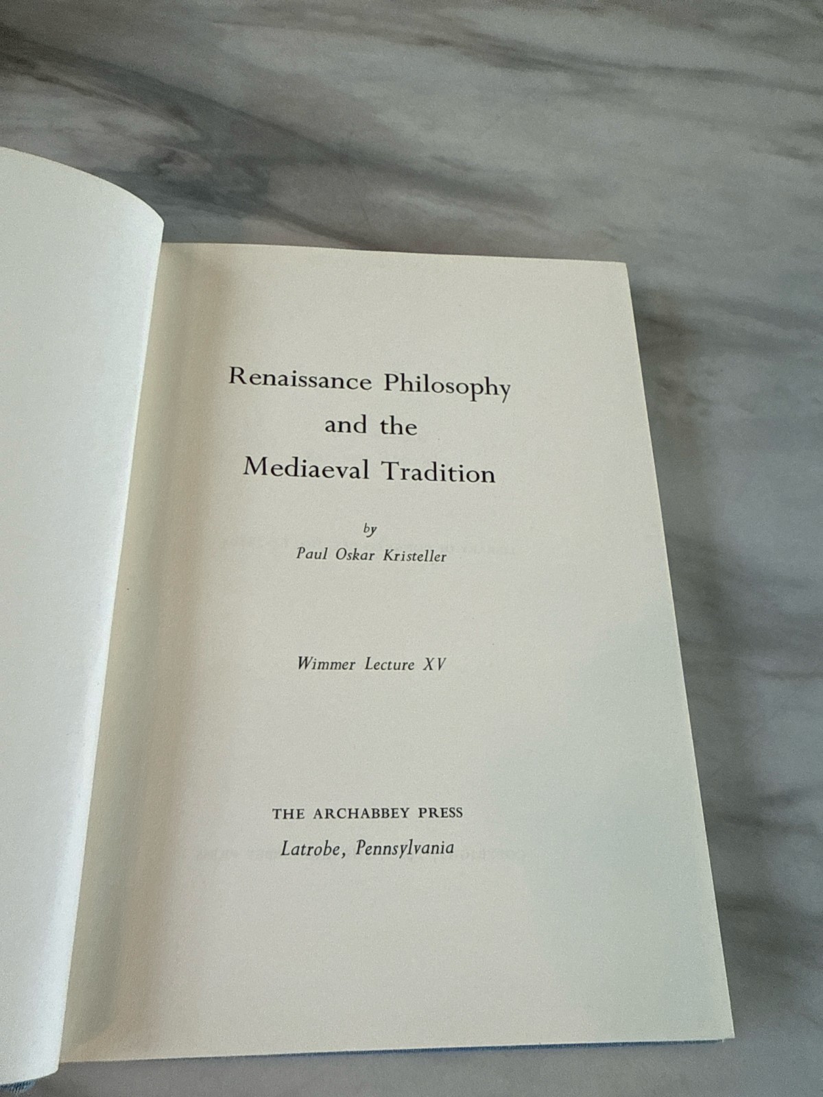 RENAISSANCE PHILOSOPHY AND THE MEDIAEVAL TRADITION HC Paul Oskar Kristeller