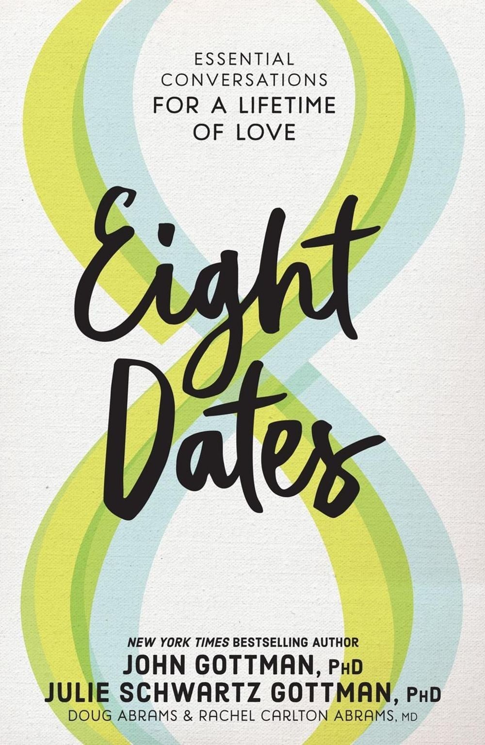 Eight Dates: Essential Conversations for a Lifetime of Love by John Gottman (Eng
