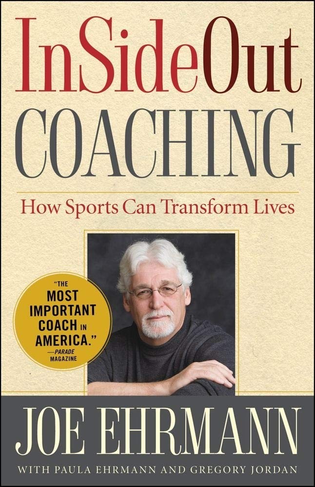 InSideOut Coaching: How Sports Can Transform Lives – hardcover Ehrmann, Paul…