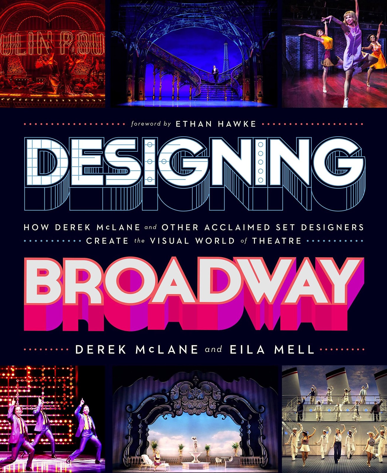 Designing Broadway: How Derek McLane and Other Acclaimed Set Designers Creat…