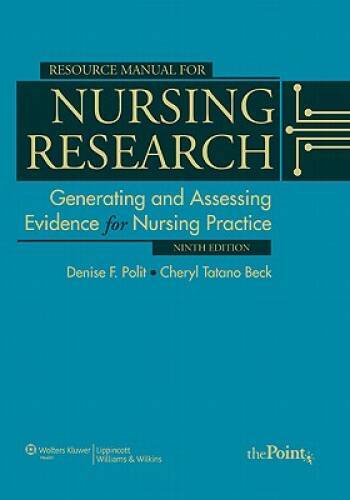 Resource Manual for Nursing Research: Generating and Assessing Evidence f – GOOD
