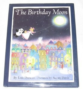 The Birthday Moon – hardcover Duncan, Lois|Davis, Susan