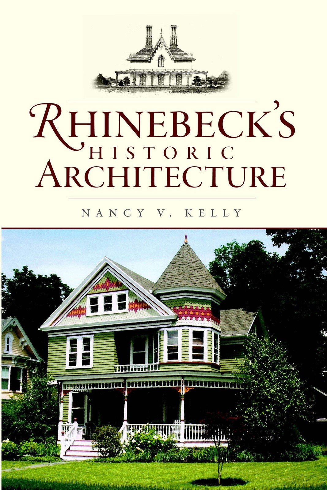 NEW The History Press Rhinebeck’s Historic Architecture, NY 9781596296060 Trade