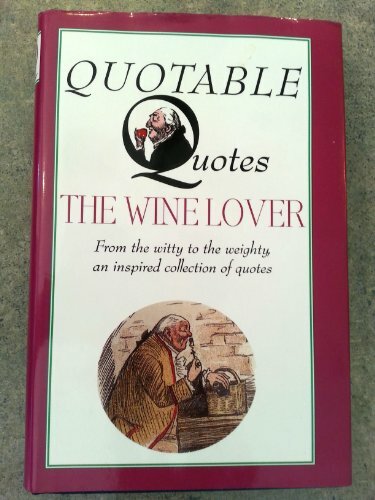 The Winelover (Quotable Quotes) By See Title