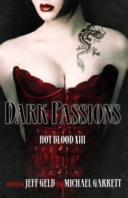 Dark Passions (Hot Blood) by Jeff Gelb; Michael Garrett
