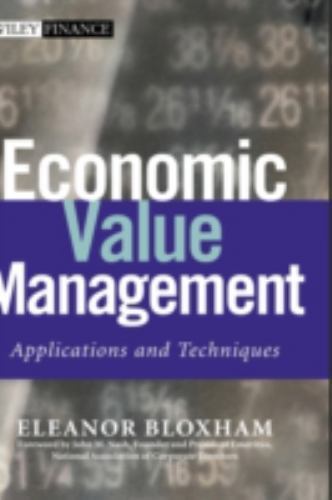 Economic Value Management: Applications and Techniques [GOOD]