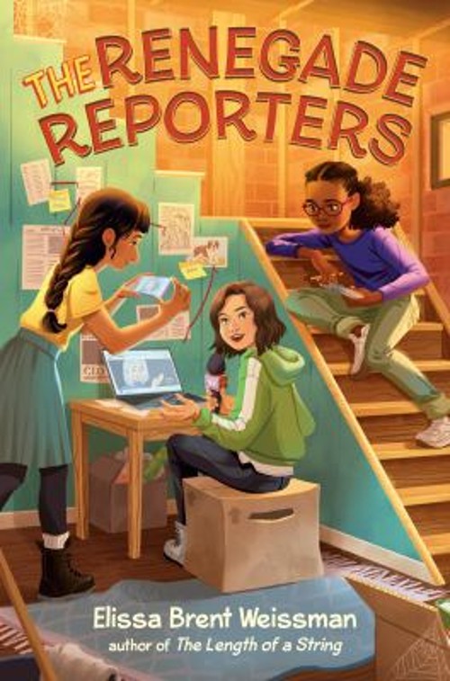 The Renegade Reporters Hardcover Elissa Brent Weissman