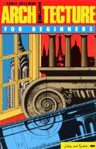 Architecture for Beginners – Paperback By Hellman, Louis – GOOD