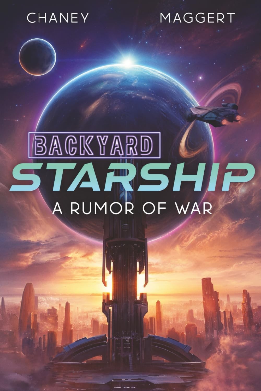 A Rumor of War (Backyard Starship) Chaney, J.N.|Maggert, Terry paperback Ver…