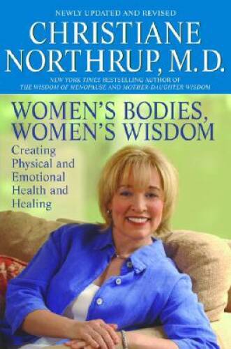 Women’s Bodies, Women’s Wisdom: Creating Physical and Emotional Health an – GOOD