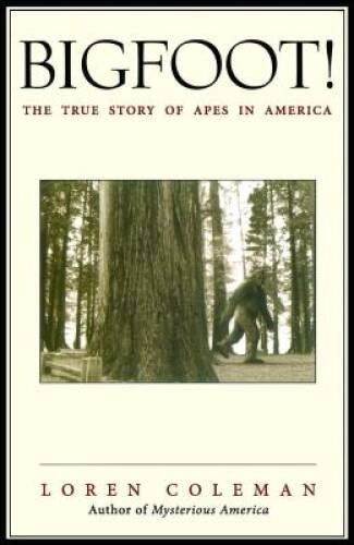 Bigfoot!: The True Story of Apes in America – Paperback – ACCEPTABLE