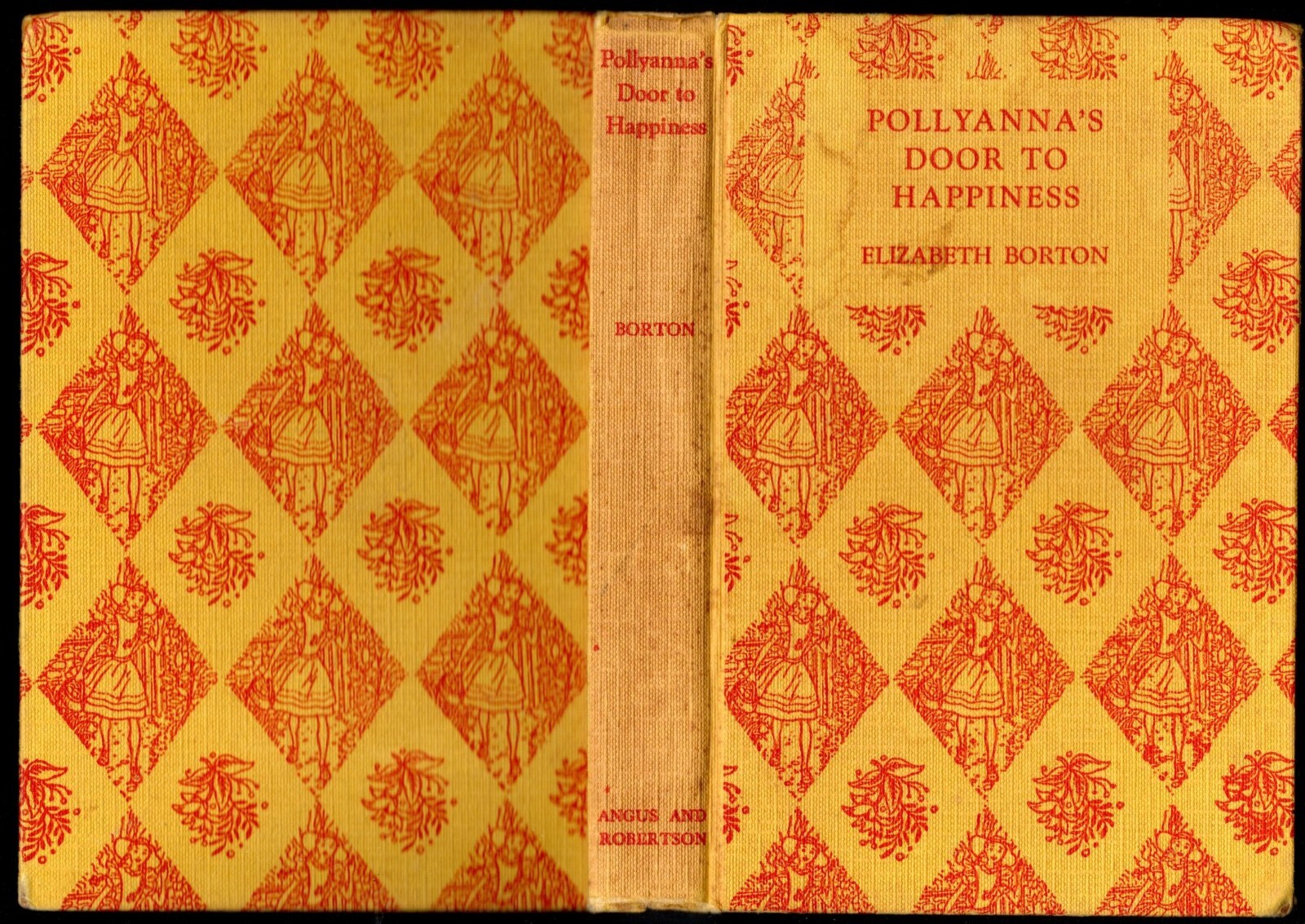 POLLYANNA’S DOOR TO HAPPINESS Elizabeth Borton 1956 Hardcover 246 pages.
