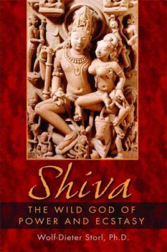 Shiva: The Wild God of Power and Ecstasy – Paperback – GOOD