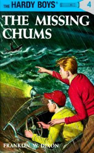 The Missing Chums (Hardy Boys, Book 4) – Hardcover – VERY GOOD