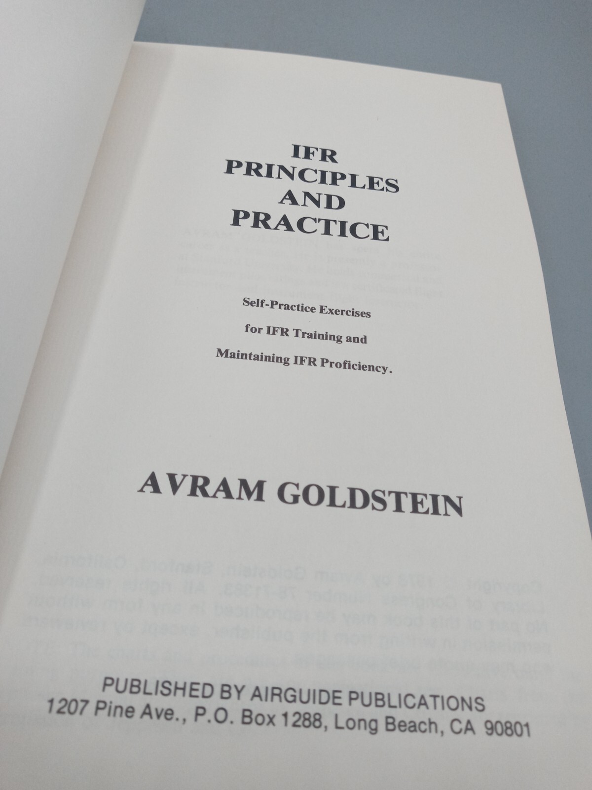 IFR Principles and Practice : A Guide to Instrument Flying by Avram Goldstein