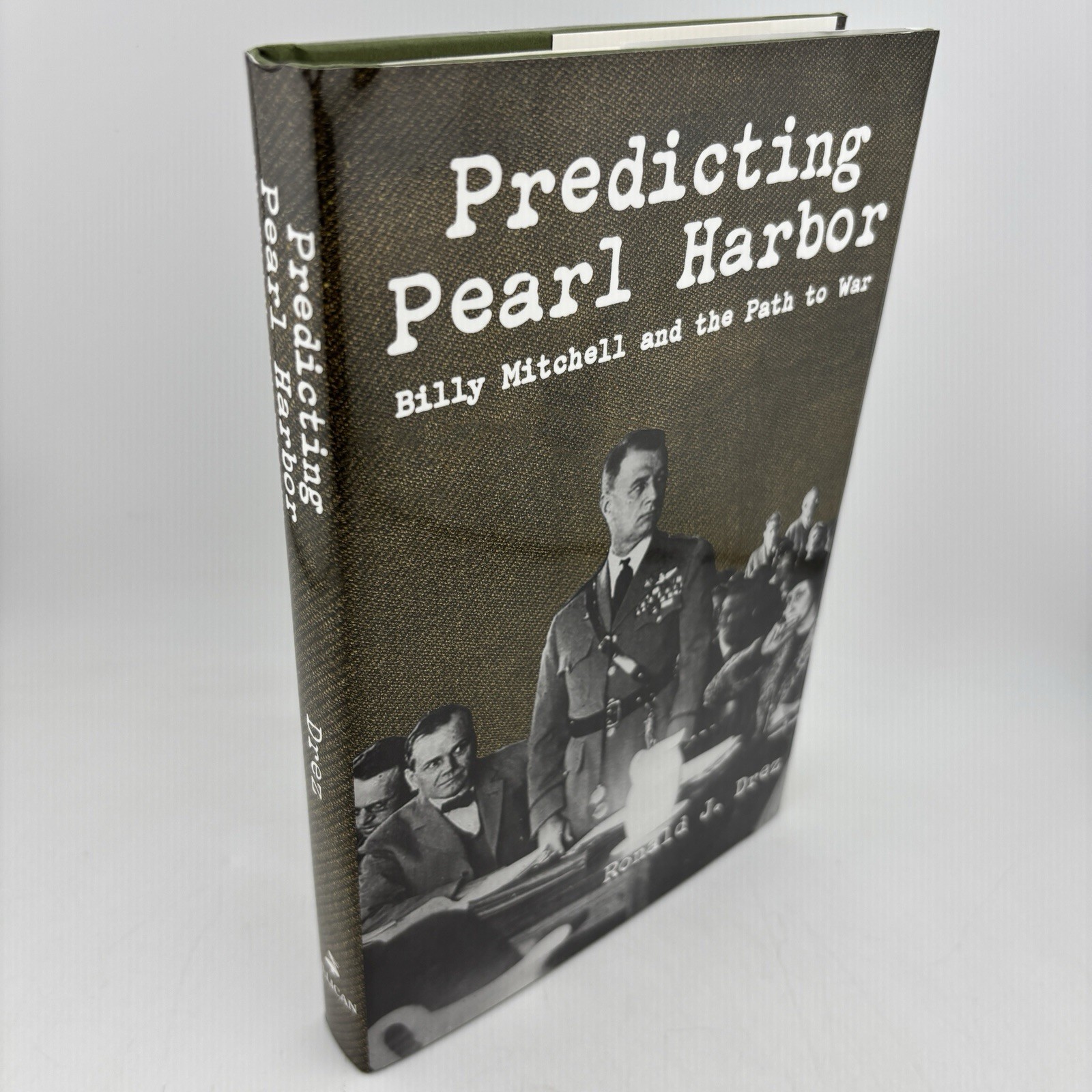 Predicting Pearl Harbor: Billy Mitchell and the Path to War SIGNED