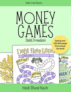 Personal Finance – Money Games Debt Freedom by Heidi Nash