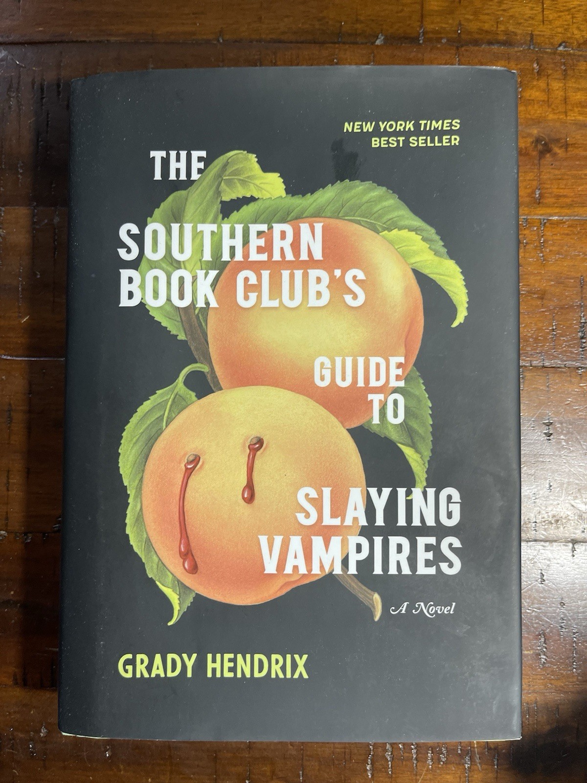 The Southern Book Club’s Guide to Slaying Vampires by Grady Hendrix