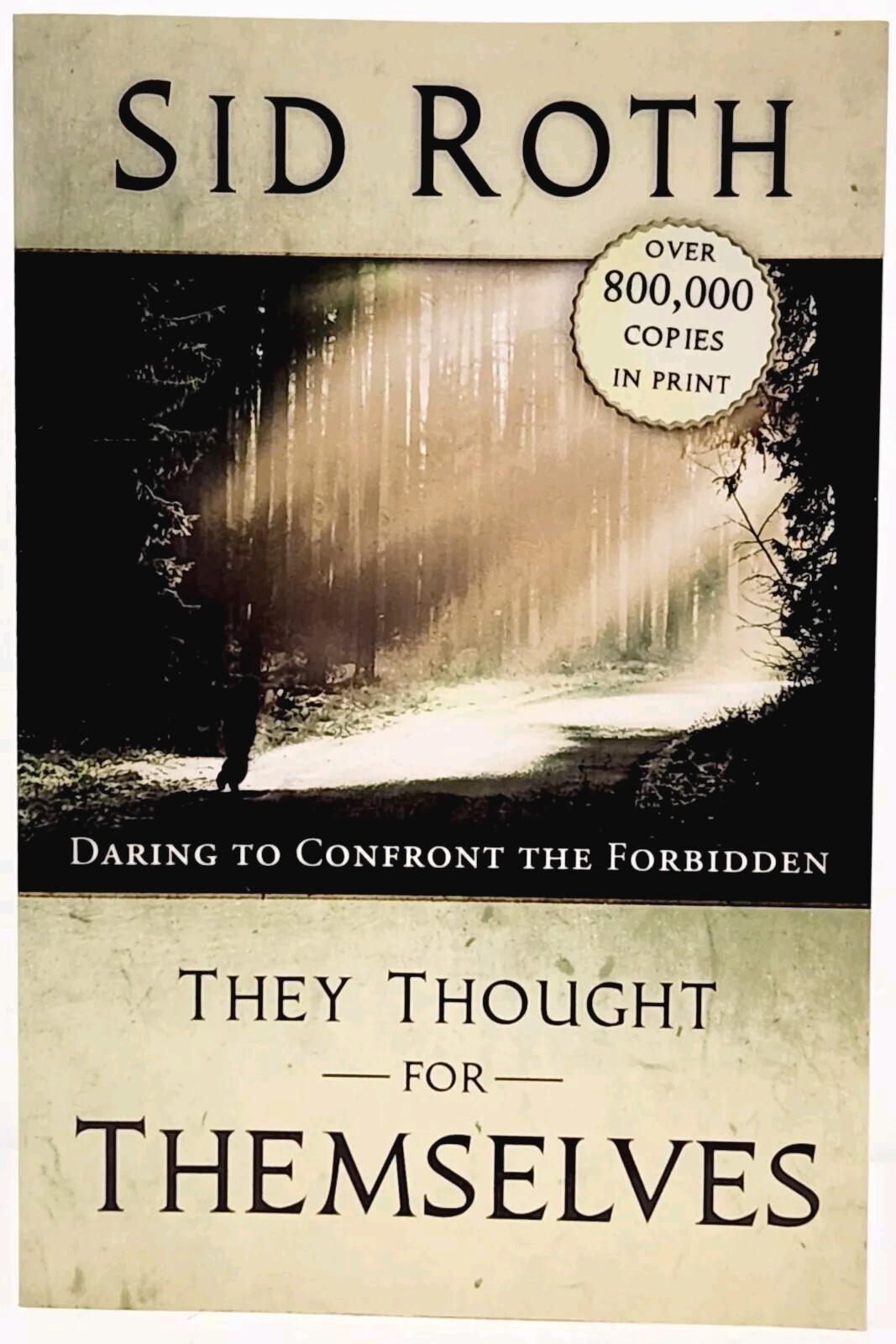 They Thought for Themselves by Sid Roth 2009, Large Print, Paperback, 242 Pages