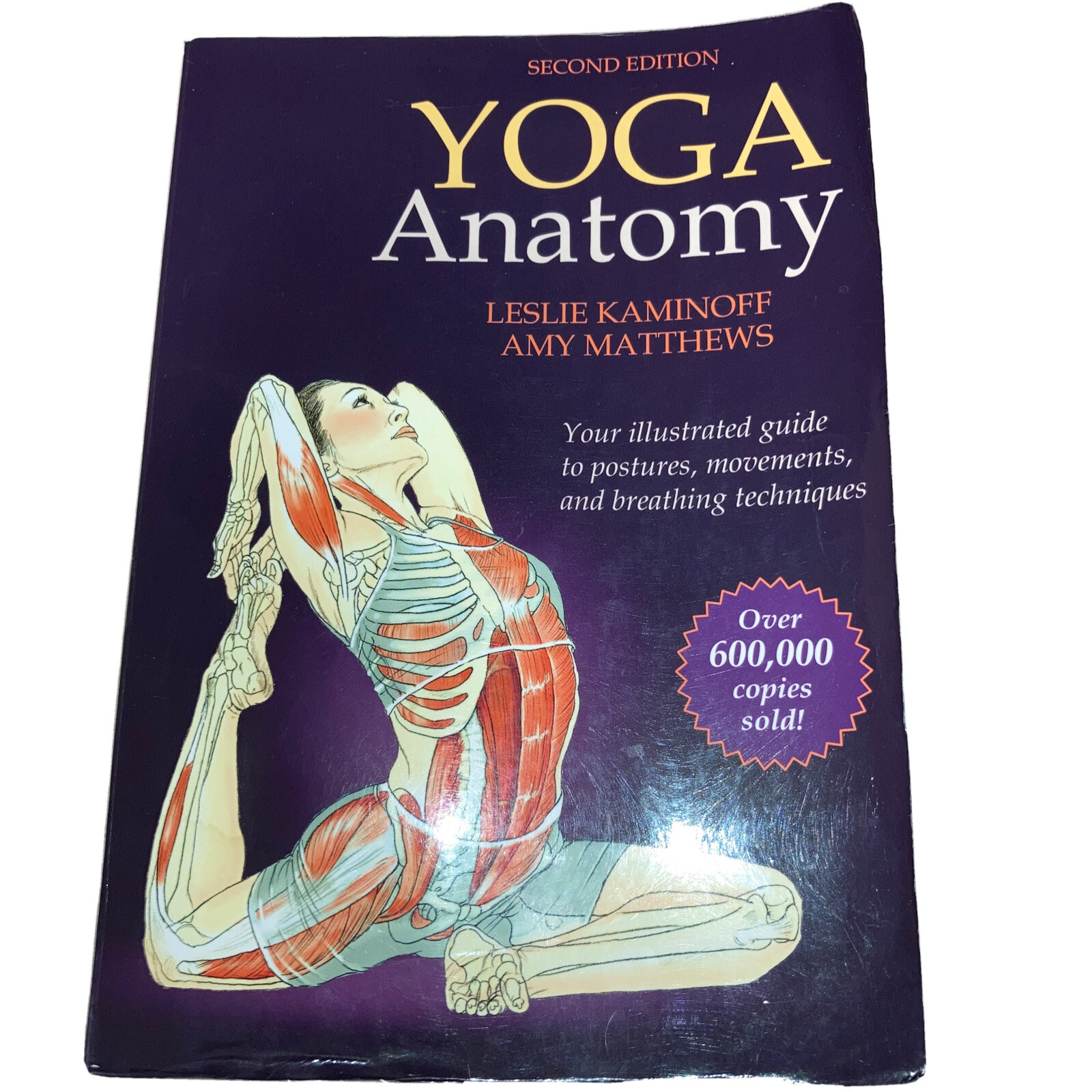 Anatomy Ser.: Yoga Anatomy by Amy Matthews and Leslie Kaminoff (2011, Trade…