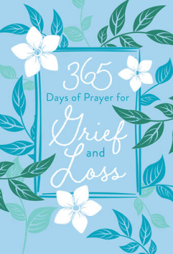 365 Days of Prayer for Grief and Loss – Imitation Leather – GOOD