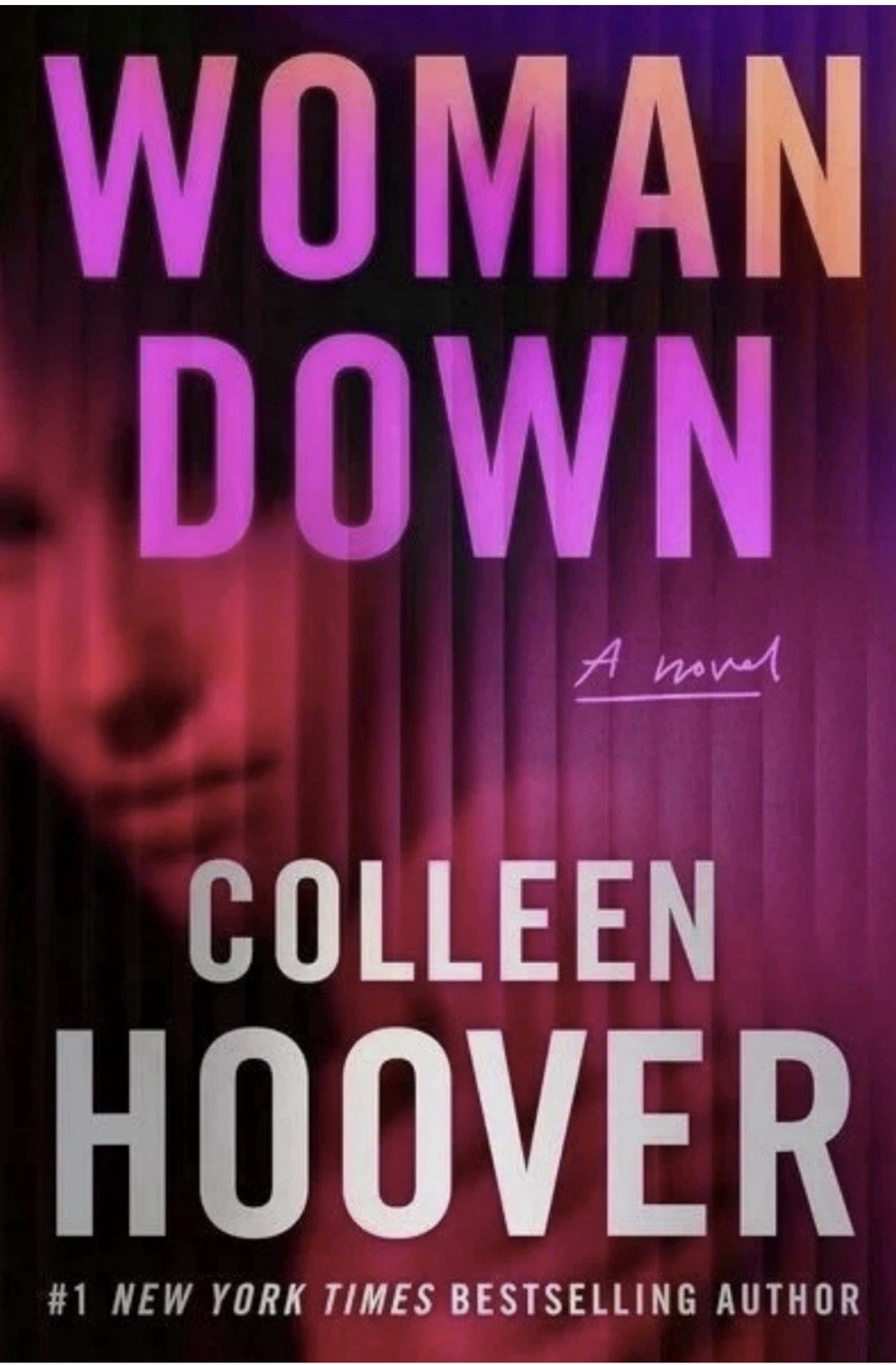 WOMAN DOWN By Colleen Hoover~Just Released~Trade PB~Like New~I Ship Fast!