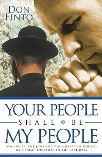 Your People Shall Be My People: How Israel, the Jews and the Christi – VERY GOOD