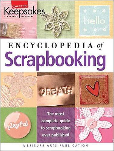 Encyclopedia of Scrapbooking (Leisure Arts 15941) (Creatin – VERY GOOD
